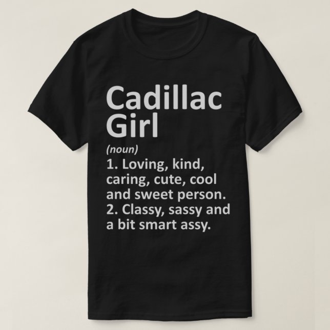 Cadillac Girl CADILLAC GIRL MI MICHIGAN FUNny City T Shirt (Design framsida)