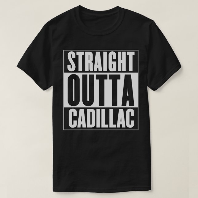 Cadillac Rak Outta Cadillac  T Shirt (Design framsida)