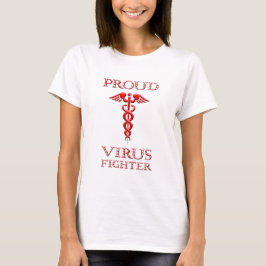 Caduceus Proud Virus Fighter Red on White T Shirt