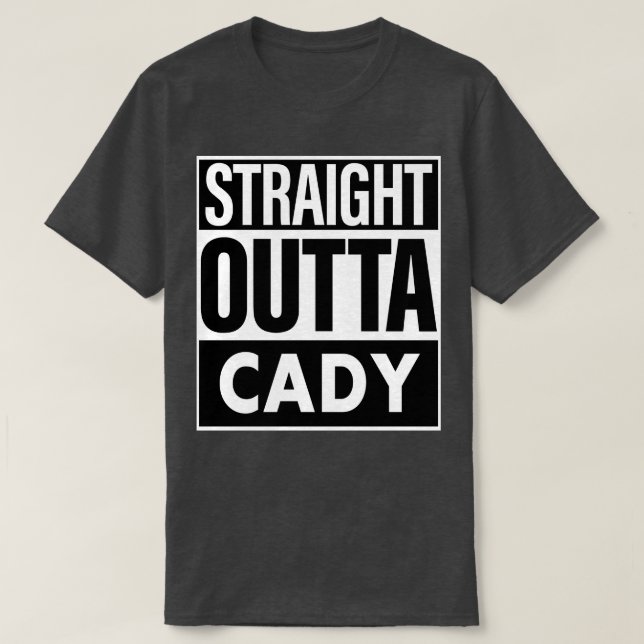 Cady Namn Rak Outta Cady T Shirt (Design framsida)