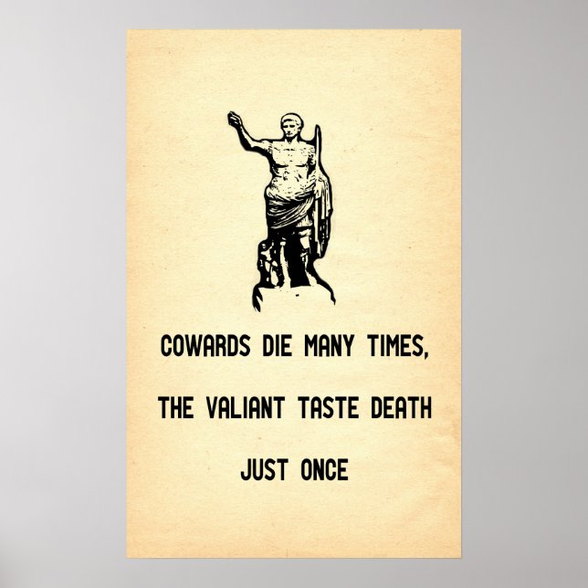 Caesar Quote Valiant Taste Death Only Gång Poster (Framsidan)