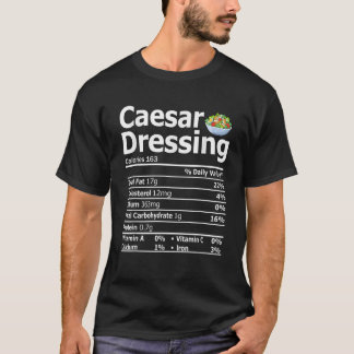 Caesar Salad Dressing Costume Nutrition Facts than T Shirt
