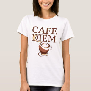 Cafe Diem T Shirt