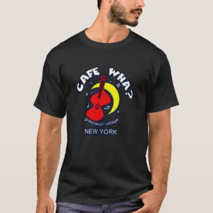 CAFE WHA NEW YORK CITY FOLK MUSIC SCENE T SHIRT