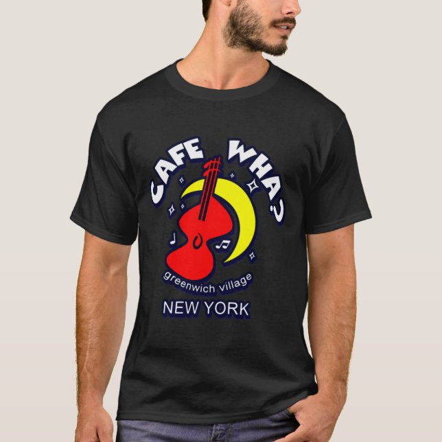 Cafe Wha The New York City Folk Music Scene  T Shirt (Framsida)