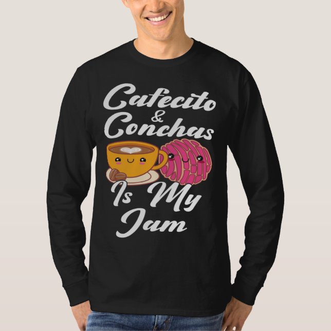 Cafecito & Conchas Is My Jam Cute Spanish Pun Coff T Shirt (Framsida)