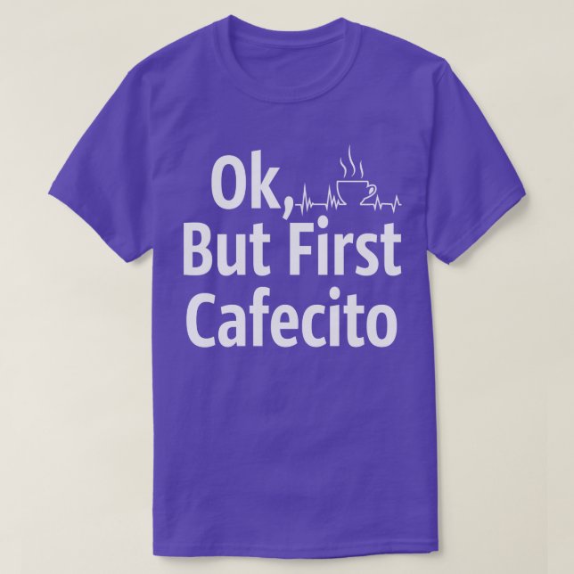 Cafecito men första kaffe t shirt (Design framsida)