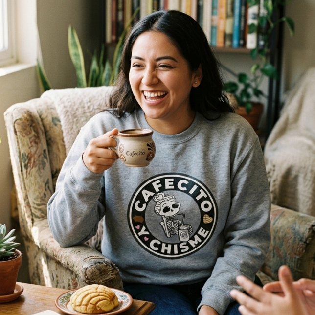 Cafecito y Chisme Mexikanskt sött bröd T Shirt (Cafecito y Chisme Pan dulce Mexican Sweatshirt)