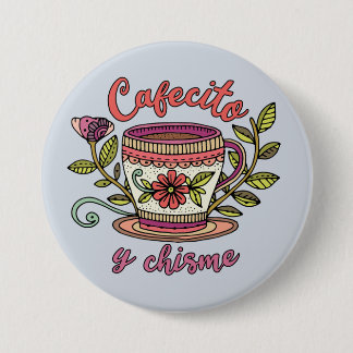 Cafecito y Chisme | Rolig spansk citatdekal Knapp