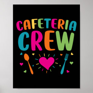 Cafeteria Crew Lunch Dam Back to school Novelty Poster