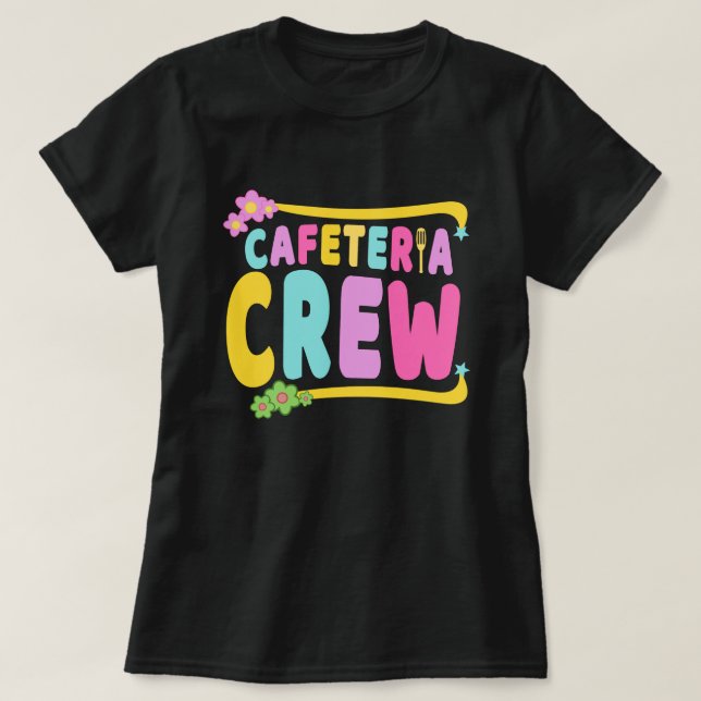 Cafeteria Crew School Lunch Dam Worker T Shirt (Design framsida)