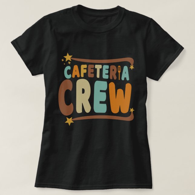 Cafeteria Crew Text Groovy Retro T Shirt (Design framsida)