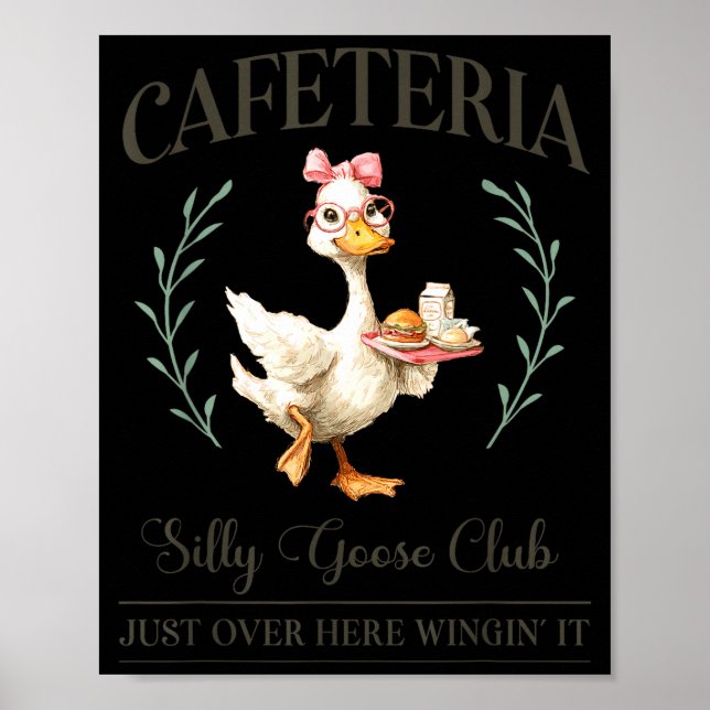 Cafeteria Silly Goose Club For School Lunch Lady  Poster (Framsidan)