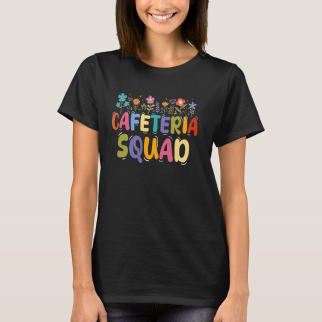Cafeteria Squad Cafeteria Manager Worker Exreciat T Shirt (Framsida)