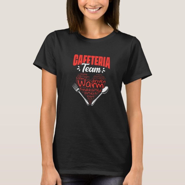 Cafeteria Team Lunch Dam School Worker Cafeteria T Shirt (Framsida)