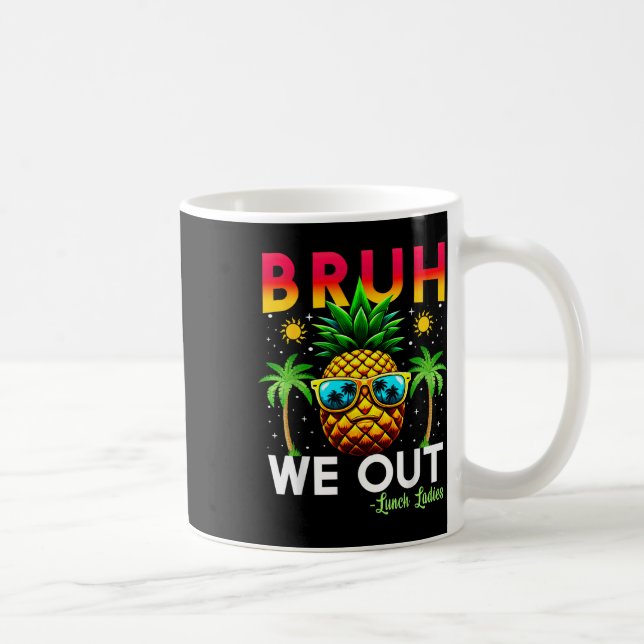 Cafeteria Worker End of School Bruh vi Ut Lunch L. Kaffemugg (Höger)