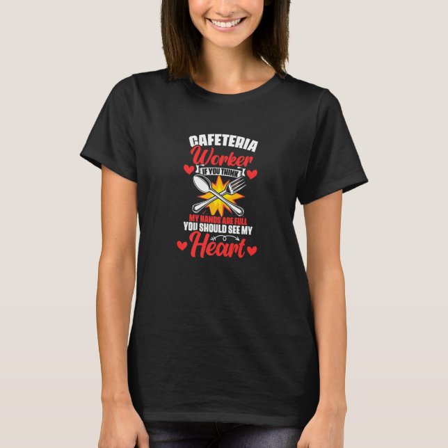 Cafeteria Worker Lunch Lady School Worker Cafeteri T Shirt (Framsida)