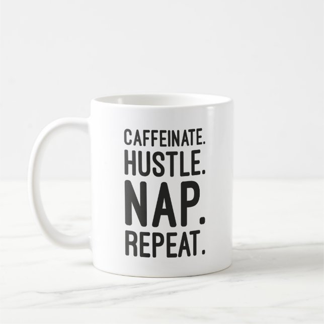 Caffeinat Hustle Nap Repeat - Lönsam motivation Kaffemugg (Vänster)