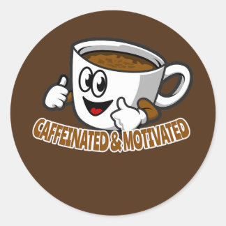 Caffeinated and Motivated Coffee Drinker Runt Klistermärke