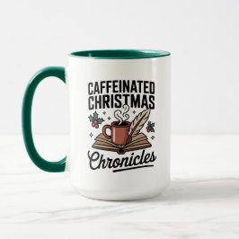 Caffeinated Christmas Chronicles Mug Holiday Fun Mugg