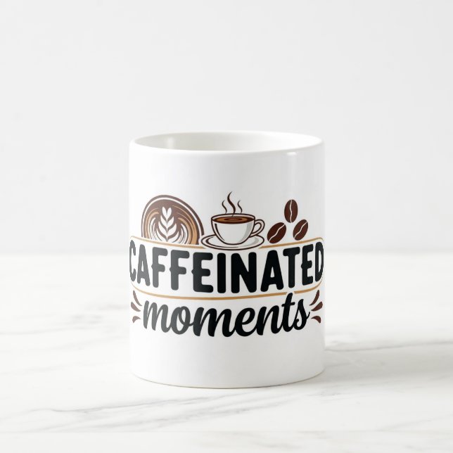 Caffeinated Moments - Coffee Lover Design Kaffemugg (Center)