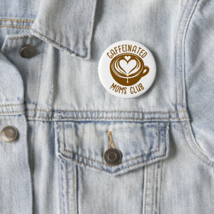 Caffeinated Moms Club Trendig Mamma Kaffeälskare Knapp