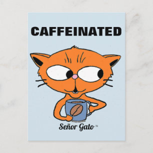 "CAFFEINATED" Señor Gato med kaffe Mugg Vykort