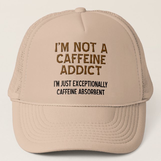 Caffeine Absorbent Funny Boll Cap Hat Truckerkeps (Framsida)
