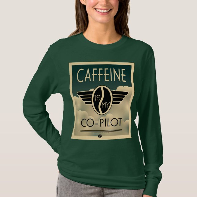 Caffeine är min medpilot t shirt (Framsida)