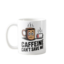 Caffeine Can’t Save Me | Workplace Exhaustion