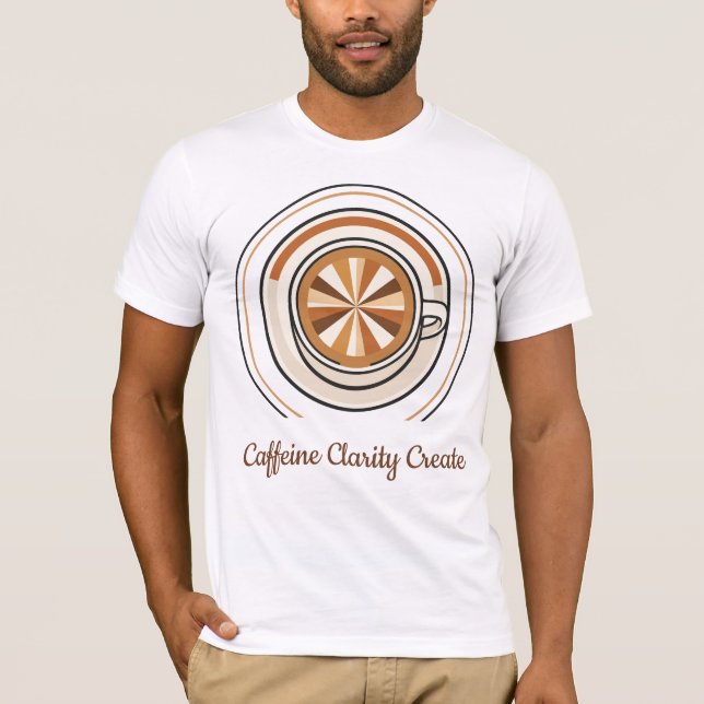 Caffeine Clarity Create Kaffe T Shirt (Framsida)