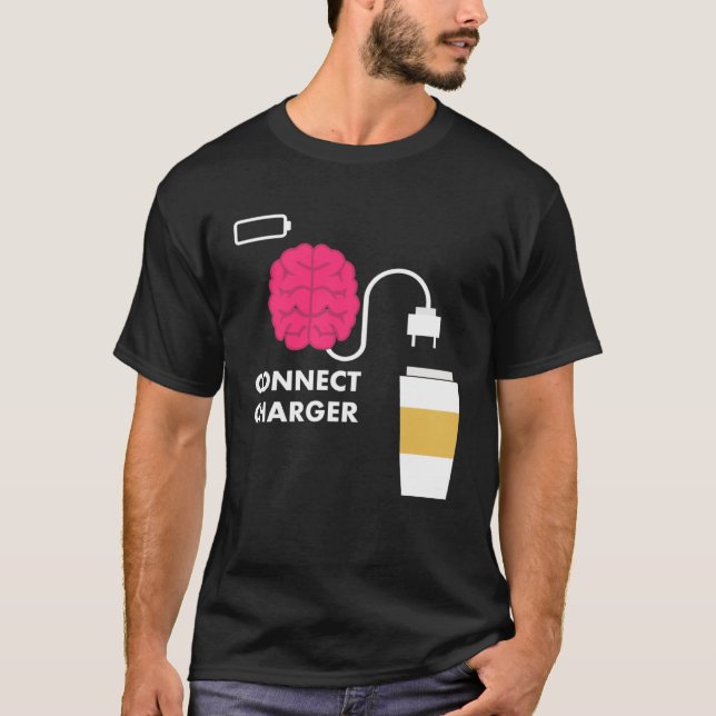 Caffeine Connect Charger Coffee Brain Empty Batter T Shirt (Framsida)