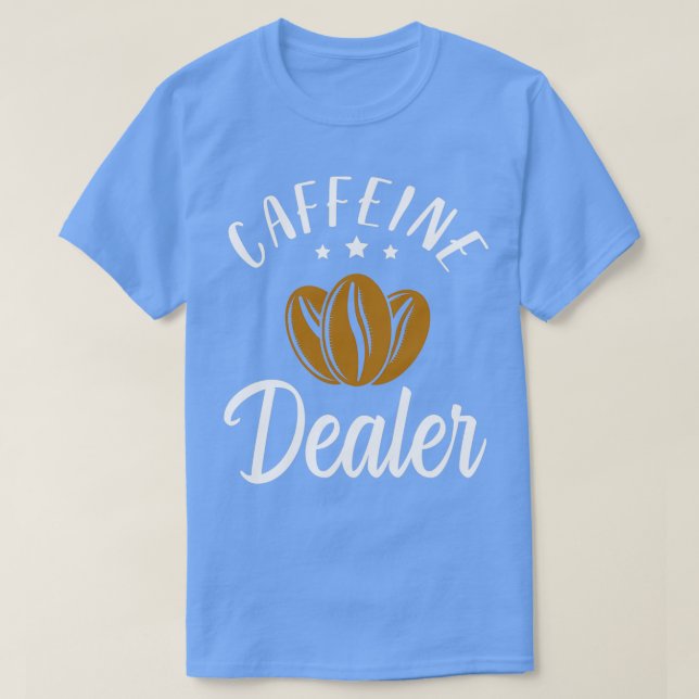 Caffeine Dealer Barista Coffee maker cafe baristas T Shirt (Design framsida)