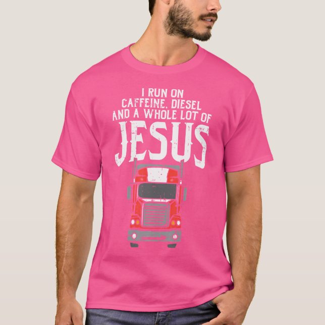 Caffeine Diesel Jesus Lastbil Coffee Christian Las T Shirt (Framsida)