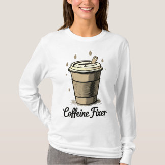 Caffeine fixer t shirt