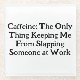 Caffeine-Fueled Sarcasm Coffee - Underlägg