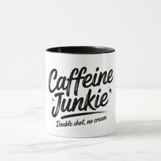 Caffeine Junkie Mugg