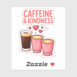 Caffeine & Kindness Sticker Klistermärken