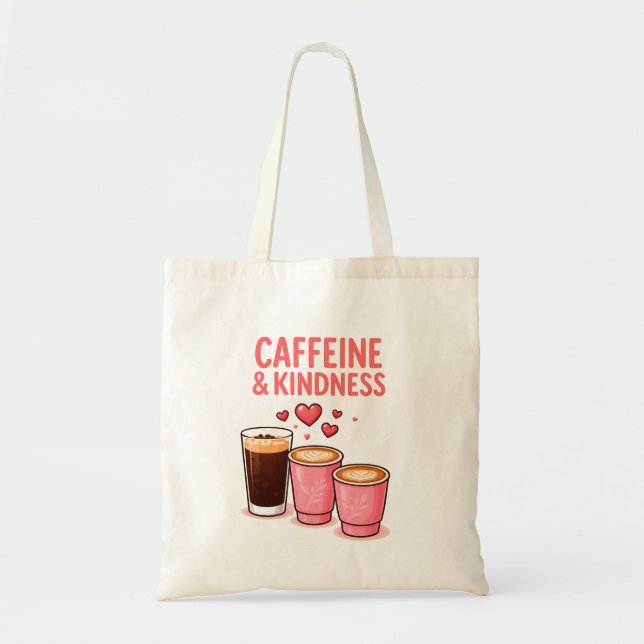 Caffeine & Kindness Tote Bag – Coffee Lover’s Desi Tygkasse (Framsidan)