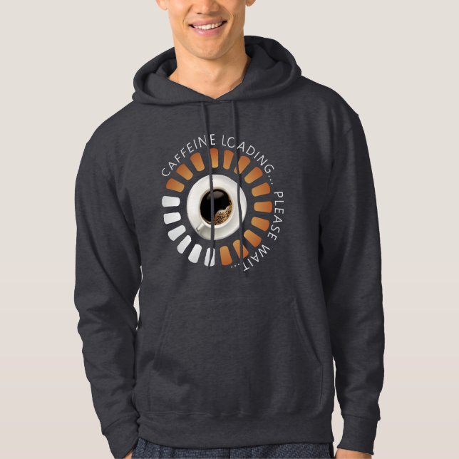 Caffeine loading hoodie (Framsida)