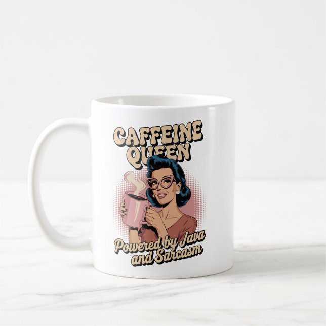 Caffeine Queen - Drivs av Java & Sarcasm Kaffemugg (Vänster)