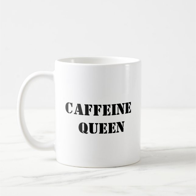 Caffeine Queen - Funny Coffee Mugg (Vänster)