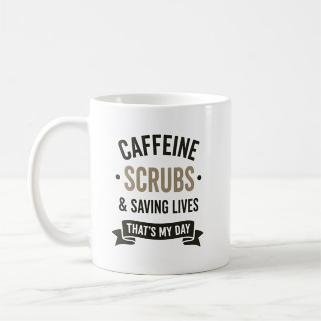 Caffeine Scrubs Saving Lives Nurse Quote Kaffemugg (Vänster)
