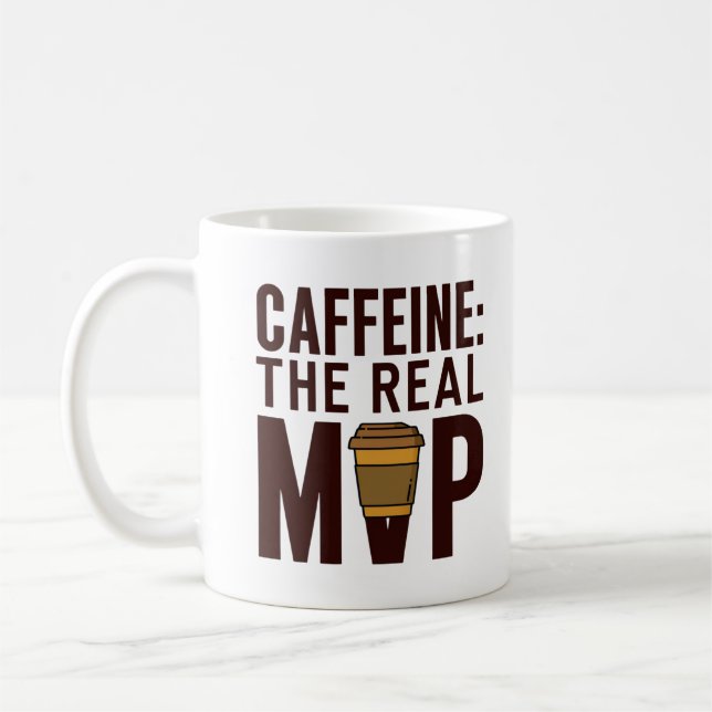 "CAFFEINE: THE REAL MVP" Coffee Mug Kaffemugg (Vänster)