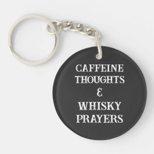 Caffeine Thoughts & Whisky Prayers Stressar Relief