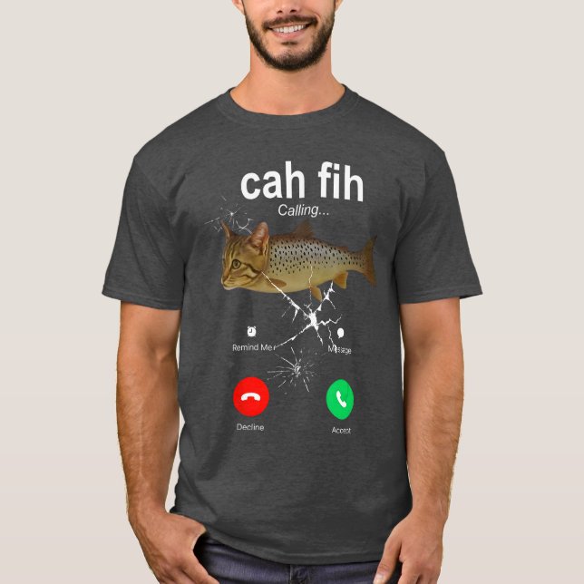 Cah Fih Samtal Påminnelse Meddelande Avböj Accepte T Shirt (Framsida)