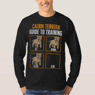 Cairn Terrier Guide To Training T Shirt