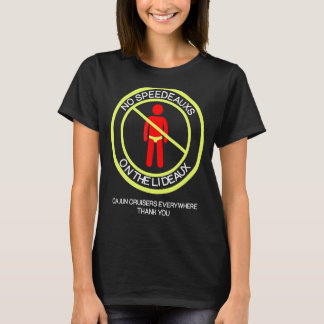 Cajun Cruising no Speedeauxs on the Lideaux Manar T Shirt