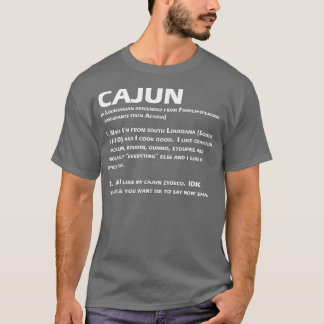 Cajun Definition Funny Louisiana Creole T Shirt