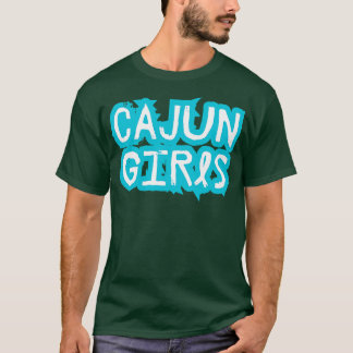 Cajun Girls TShirt T Shirt